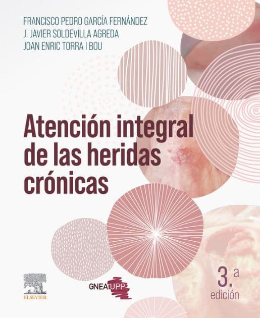 Atención integral de las heridas crónicas by Francisco Pedro García Fernández