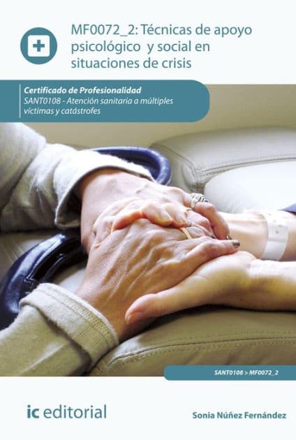Técnicas de apoyo psicológico y social en situaciones de crisis. SANT0108 by Sonia Núñez Fernández