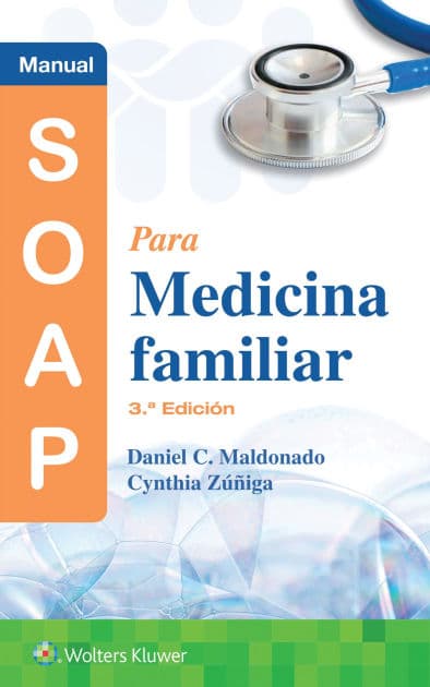 Manual SOAP para medicina familiar by Daniel Maldonado