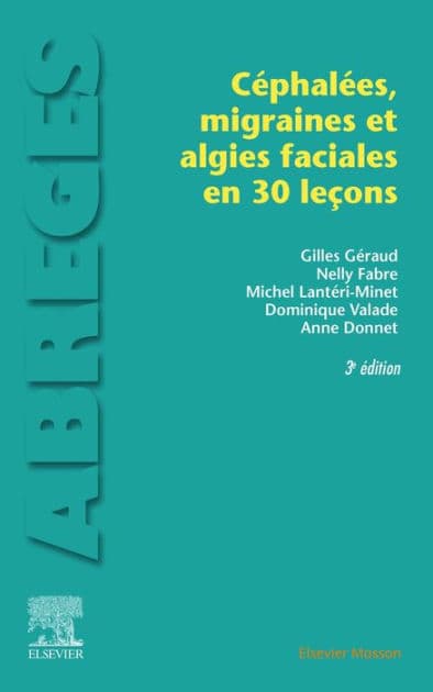 Les céphalées, migraines et algies faciales en 30 leçons by Nelly Fabre