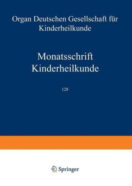 Monatsschrift Kinderheilkunde: Organ der Deutschen Gesellschaft für Kinderheilkunde by K. D. Bachmann