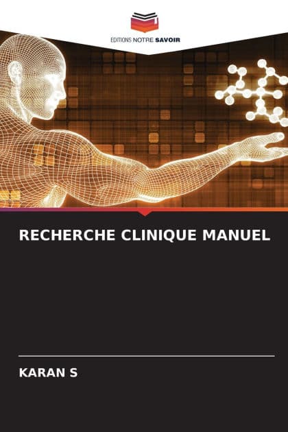 Recherche Clinique Manuel by Karan S