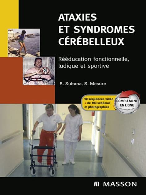 Ataxies et syndromes cérébelleux: Rééducation fonctionnelle, ludique et sportive by Serge Mesure