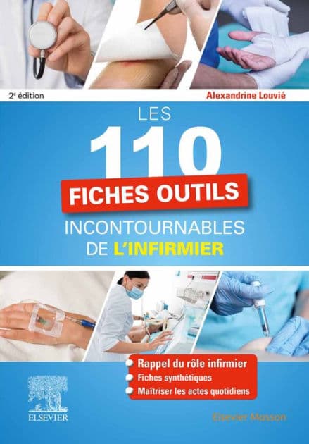 Les 110 fiches outils incontournables de l'infirmier by Alexandrine Louvié