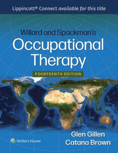 Willard and Spackman's Occupational Therapy by Glen Gillen Ed.D