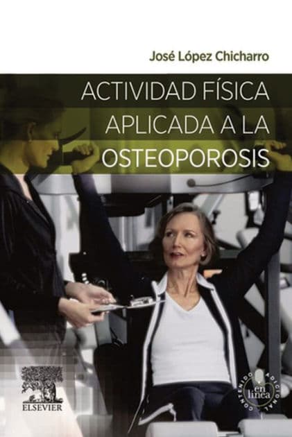 Actividad física aplicada a la osteoporosis by José López Chicharro