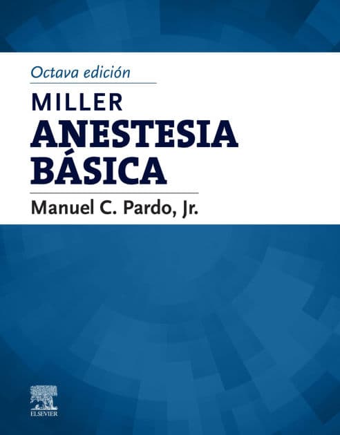 Miller. Anestesia básica by Manuel Pardo MD