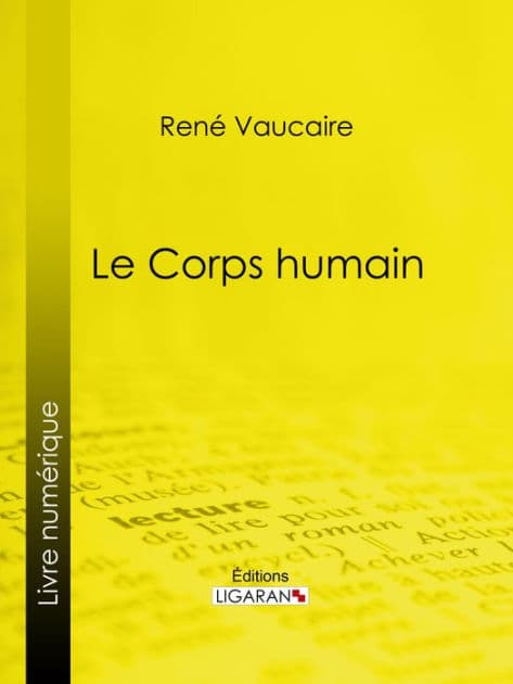 Le Corps humain by René Vaucaire