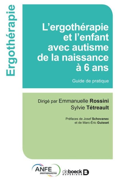 L ergothérapie et l'enfant avec autisme de la naissance à 6 ans by Josef Schovanec