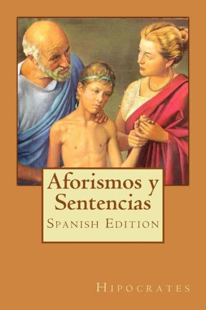 Aforismos y Sentencias (Spanish Edition) by Hipocrates