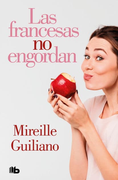 Las francesas no engordan by Mireille Guiliano