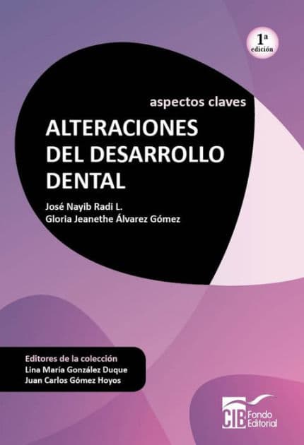 Alteraciones del desarrollo dental: Aspectos claves (1ª edición) by José Nayib Radi