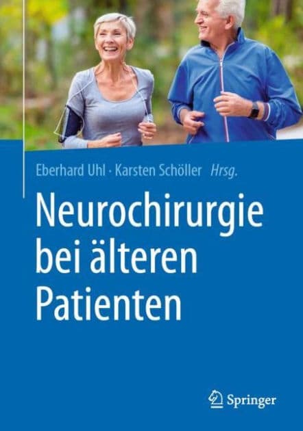 Neurochirurgie bei älteren Patienten by Eberhard Uhl