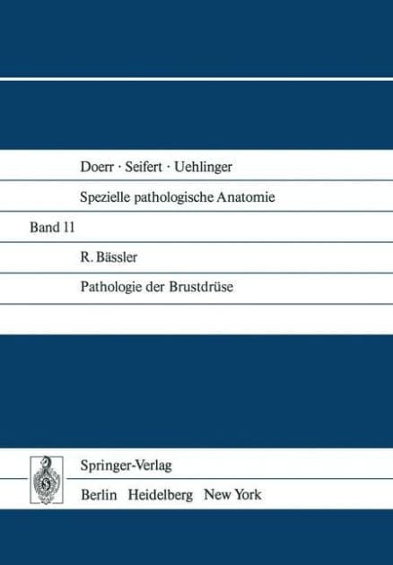 Pathologie der Brustdrï¿½se by R. Bïssler