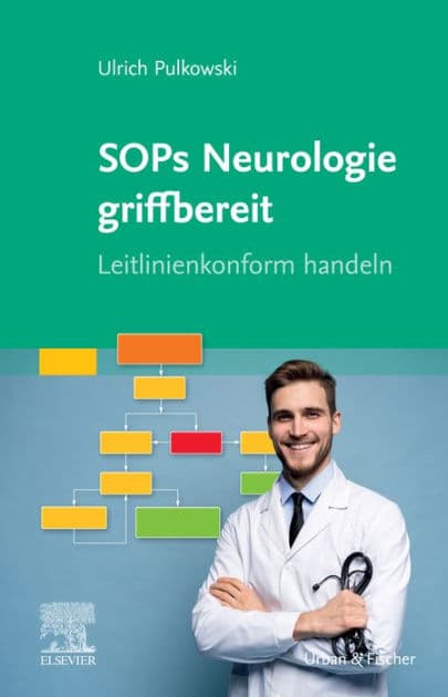 SOPs Neurologie griffbereit: Leitlinienkonform handeln by Ulrich Pulkowski