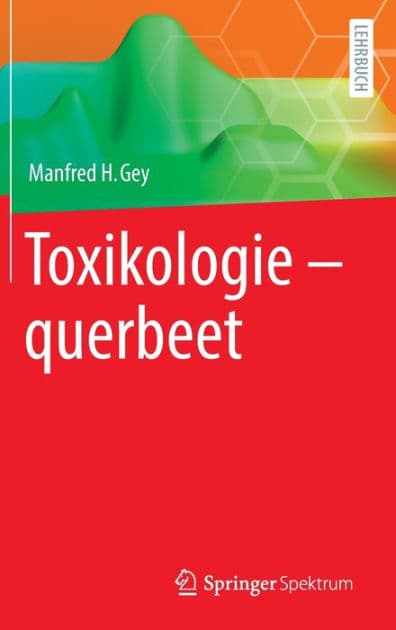 Toxikologie - querbeet by Manfred H. Gey