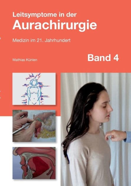 Leitsymptome in der Aurachirurgie Band 4: Medizin im 21. Jahrhundert by Mathias Kïnlen