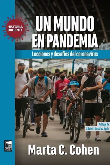 Un mundo en pandemia: Lecciones y desafíos del coronavirus by Marta Cohen
