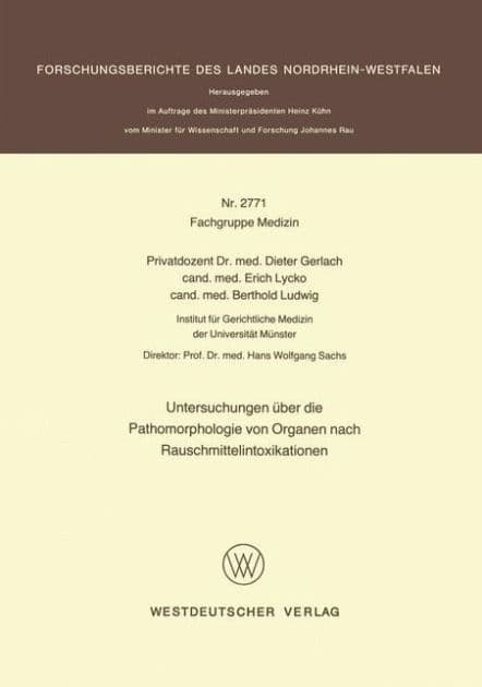 Untersuchungen über die Pathomorphologie von Organen nach Rauschmittelintoxikationen by Dieter Gerlach