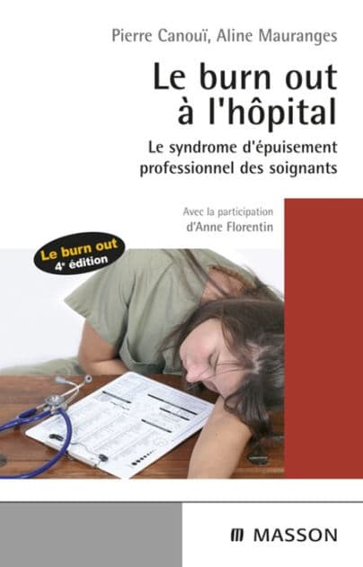 Le burn-out à l'hôpital: Le syndrome d'épuisement professionnel des soignants by Pierre Canouï