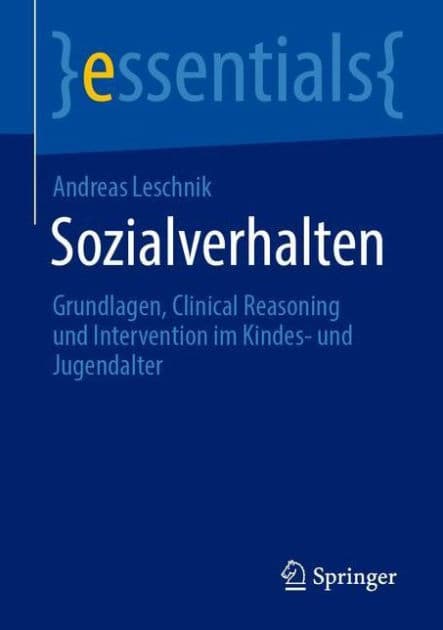 Sozialverhalten: Grundlagen, Clinical Reasoning und Intervention im Kindes- und Jugendalter by Andreas Leschnik