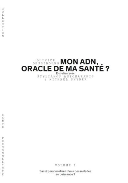 Mon ADN, oracle de ma santé ? - Volume 1/6: Santé personnalisée : tous des malades en puissance? by Olivier Dessibourg