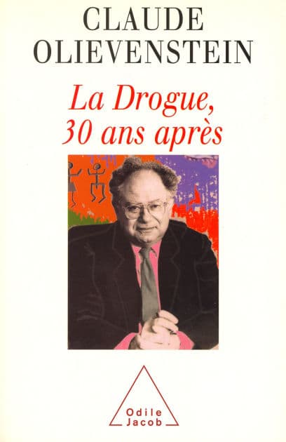 La Drogue, 30 ans après by Claude Olievenstein