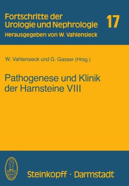 Pathogenese und Klinik der Harnsteine VIII by W. Vahlensieck