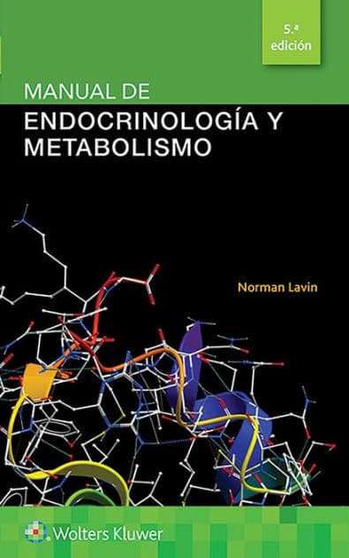 Manual de endocrinología y metabolismo by Norman Lavin MD