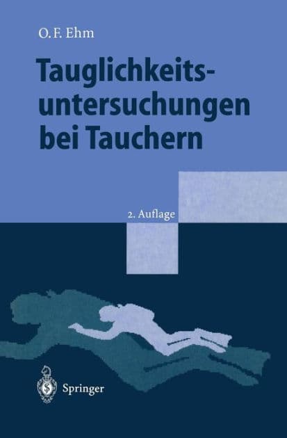 Tauglichkeitsuntersuchungen bei Tauchern by Oskar F. Ehm