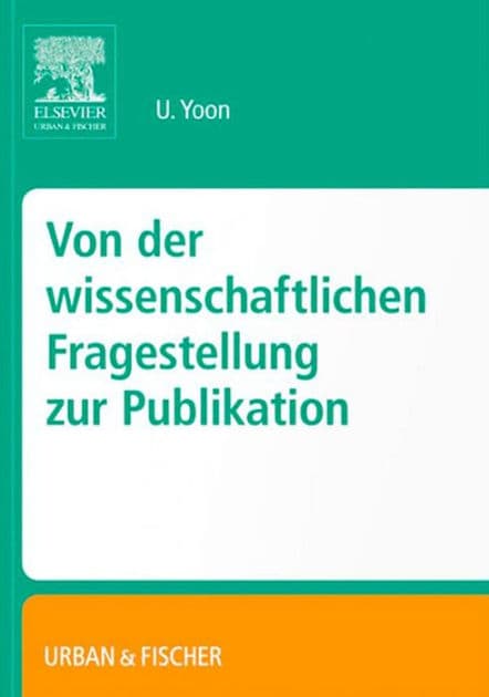 Von der wissenschaftlichen Fragestellung zur Publikation by Yoon