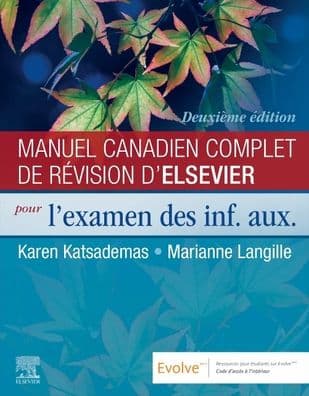 Manuel canadien complet de révision d'Elsevier pour l'examen des inf. aux. by Karen Katsademas RN