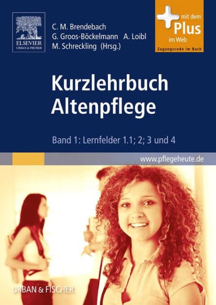 Kurzlehrbuch Altenpflege Gesamtpaket: Band 1: Lernfelder 1.1; 2; 3 und 4 by Andrea Loibl