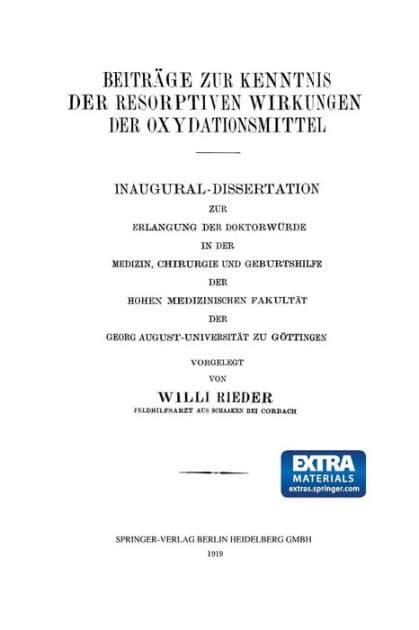 Beiträge zur Kenntnis der Resorptiven Wirkungen der Oxydationsmittel by Willi Rieder