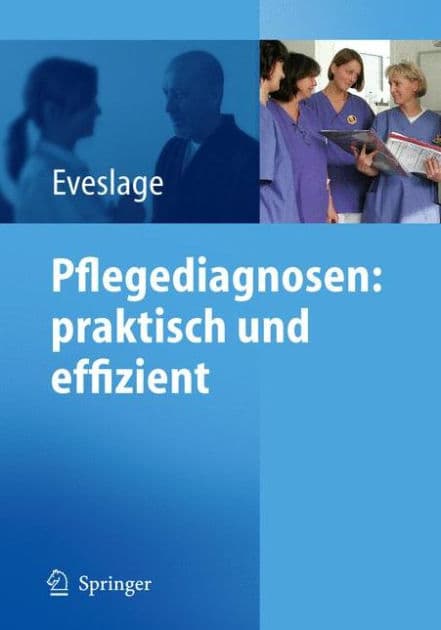 Pflegediagnosen: praktisch und effizient by Karin Eveslage