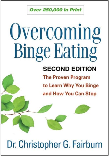 Overcoming Binge Eating: The Proven Program to Learn Why You Binge and How You Can Stop by Christopher G. Fairburn DM