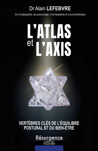 L'Atlas et l'Axis by Dr Alain LEFEBVRE