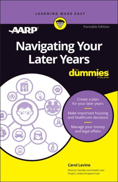 Navigating Your Later Years For Dummies: Exclusive Portable Edition by Levine