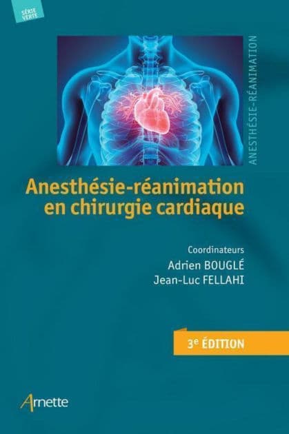 Anesthésie-Réanimation en chirurgie cardiaque (3e édition) by Adrien Bouglé