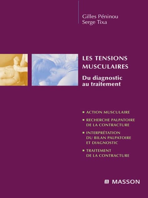 Les tensions musculaires: Du diagnostic au traitement by Gilles Péninou