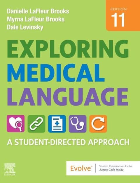 Exploring Medical Language E-Book: A Student-Directed Approach by MA LaFleur Brooks MEd