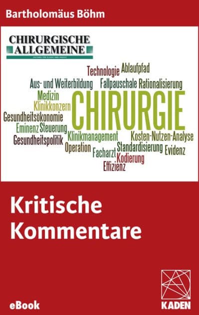 Kritische Kommentare: und humorvolle Anregungen zur Chirurgie by Bartholomäus Böhm