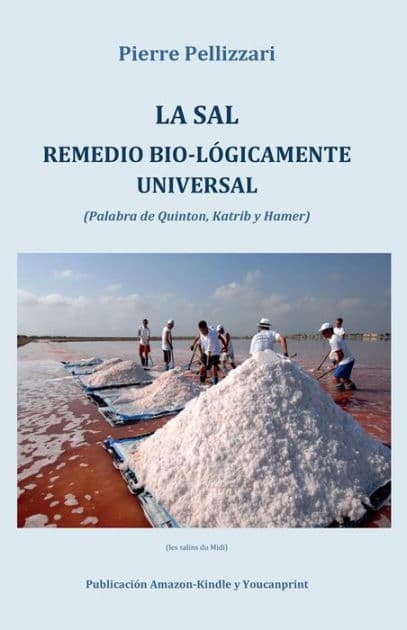 La sal remedio bio-lógicamente universal by Pier Pellizzari