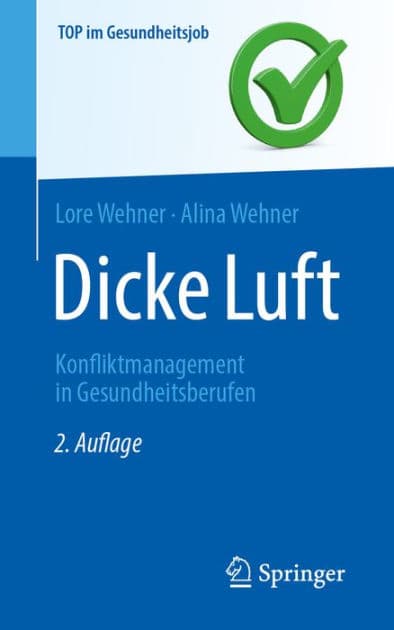 Dicke Luft - Konfliktmanagement in Gesundheitsberufen by Lore Wehner