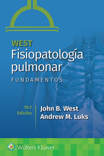 West. Fisiopatología pulmonar. Fundamentos by John B. West