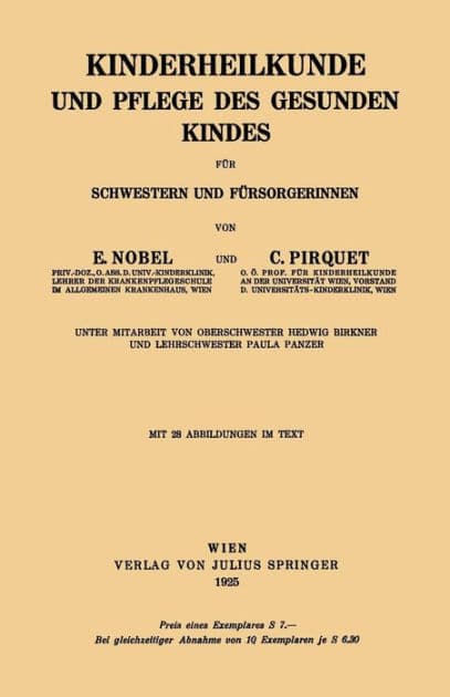 Kinderheilkunde und Pflege des Gesunden Kindes für Schwestern und Fürsorgerinnen by E. Nobel