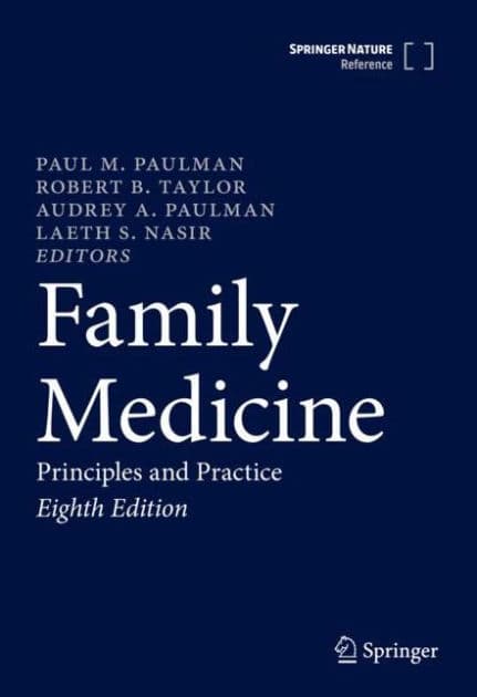 Family Medicine: Principles and Practice by Paul M. Paulman