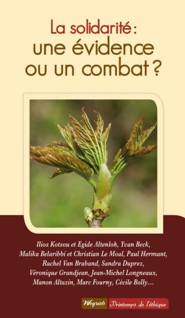 La solidarité : une évidence ou un combat ?: Essai de psychologique sociale sur l'altruisme by Collectif