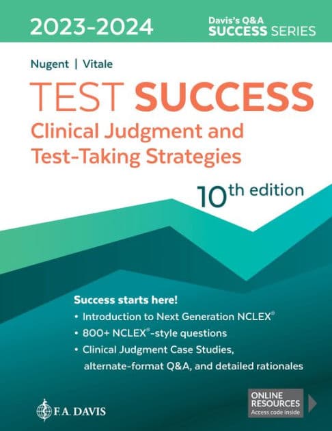 Test Success: Clinical Judgment and Test-Taking Strategies by Patricia M. Nugent RN