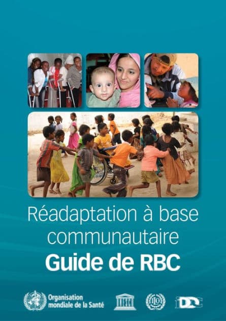 Guide de Réadaptation à Base Communautaire (RBC) by World Health Organization